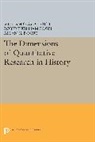 William O. Aydelotte, William O. Fogel Aydelotte, Aydelotte William O., Allan G. Bogue, Bogue Allan G., Robert William Fogel... - Dimensions of Quantitative Research in History