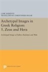 Carl Kerenyi, Carl Kerényi - Archetypal Images in Greek Religion