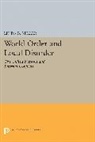 Linda B. Miller, Miller Linda B. - World Order and Local Disorder