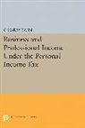 Charles Harry Kahn, Kahn Charles Harry - Business and Professional Income Under the Personal Income Tax