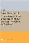 Maurice Dupont Lee Jr. - John Maitland of Thirlestane and the Foundation of the Stewart
