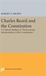 Robert Eldon Brown, Brown Robert Eldon - Charles Beard and the Constitution
