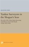 Allan Burnett Cole, Allan Burnett Cole, Cole Allan Burnett - Yankee Surveyors in the Shogun''s Seas