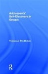 Theresa A. Thorkildsen, Theresa A. (University of Illinois At Thorkildsen, Thorkildsen Theresa A. - Adolescents'' Self-Discovery in Groups