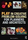 Ron Kasprisin, Ron (Kasprisin Pettinari Design Kasprisin, Kasprisin Ron - Play in Creative Problem-Solving for Planners and Architects