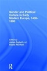 James (Plymouth University Daybell, James Norrhem Daybell, James Daybell, Svante Norrhem, Norrhem Svante - Gender and Political Culture in Early Modern Europe, 1400-1800