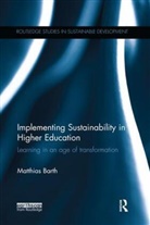 Matthias Barth, Matthias (Ostwestfalen-Lippe University of Barth, Barth Matthias - Implementing Sustainability in Higher Education