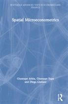 Giuseppe Arbia, Giuseppe Espa Arbia, Arbia Giuseppe, Giuseppe Espa, Espa Giuseppe, Diego Giuliani... - Spatial Microeconometrics