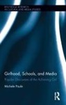 Michele Paule, Paule Michele - Girlhood, Schools, and Media