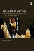 Susan Rowland, Susan (Pacifica Graduate Institute Rowland, Rowland Susan - Remembering Dionysus