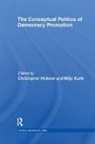 Christopher (Tokai University Hobson, Christopher Hobson, Hobson Christopher, Milja Kurki, Kurki Milja - Conceptual Politics of Democracy Promotion
