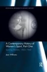 Jean Williams, Jean (De Montfort University Williams - Contemporary History of Women''s Sport, Part One