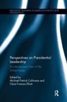 Michael Patrick Elliott Cullinane, Michael Patrick Cullinane, Cullinane Michael Patrick, Clare Frances Elliott, Elliott Clare Frances - Perspectives on Presidential Leadership