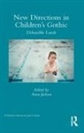Anna Jackson, Anna Jackson - New Directions in Children''s Gothic