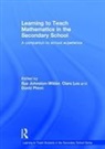 Sue Lee Johnston-Wilder, Sue Johnston-Wilder, Johnston-Wilder Sue, Clare Lee, David Pimm, Pimm David - Learning to Teach Mathematics in the Secondary School