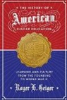 Roger L Geiger, Roger L. Geiger - History of American Higher Education