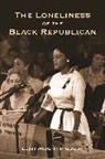 Leah Wright Rigueur, Wright Rigueur Leah - Loneliness of the Black Republican