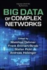 Matthias Emmert-Streib Dehmer, Matthias Dehmer, Dehmer Matthias, Frank Emmert-Streib, Emmert-Streib Frank, Andreas Holzinger... - Big Data of Complex Networks