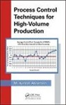 M. Kemal Atesmen, M. Kemal (Independent Consultant Atesmen, Atesmen M. Kemal - Process Control Techniques for High-Volume Production