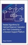 Blagoj Delipetrev - Nested Algorithms for Optimal Reservoir Operation and Their