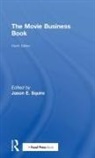 Jason E Squire, Jason E Squire - Movie Business Book