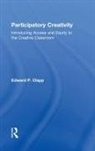 Edward P. Clapp, Edward P. (Harvard Graduate School of Educa Clapp, Clapp Edward P. - Participatory Creativity