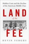 Devin Fergus, Devin (Associate Professor of African Amer Fergus - Land of the Fee