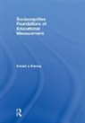 Robert J. Mislevy, Robert J. (Educational Testing Service Mislevy, Robert J. (Educational Testing Service Ed Mislevy, Mislevy Robert J. - Sociocognitive Foundations of Educational Measurement