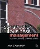 Nick Ganaway, Nick B. Ganaway, Ganaway Nick - Construction Business Management