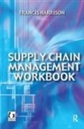 Francis Harrison, Harrison Francis - Supply Chain Management Workbook