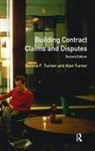 Alan Turner, Dennis F Turner, Dennis F. Turner Turner, Turner Alan, Turner Dennis F. - Building Contract Claims and Disputes