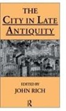 John Rich Rich, Dr John Rich, John Rich - City in Late Antiquity