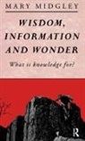 Mary Midgley, Mary (Newcastle Upon-Tyne University Midgley - Wisdom, Information and Wonder