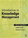Todd Groff, Todd Jones Groff, Thomas Jones - Introduction to Knowledge Management