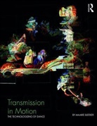 Maaike Bleeker, Maaike Bleeker, Bleeker Maaike - Transmission in Motion