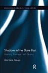 Ana Lucia Araujo, Ana Lucia (Howard University Araujo, Araujo Ana Lucia - Shadows of the Slave Past