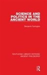 Benjamin Farrington, Benjamin (Bf Died 1974. No Trace of Fa Farrington, Farrington Benjamin - Science and Politics in the Ancient World