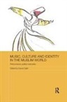 Kamal Salhi, Kamal Salhi, Salhi Kamal - Music, Culture and Identity in the Muslim World