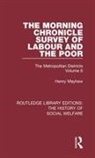 Henry Mayhew, Mayhew Henry, Peter Razzell, Razzell Peter - Morning Chronicle Survey of Labour and the Poor
