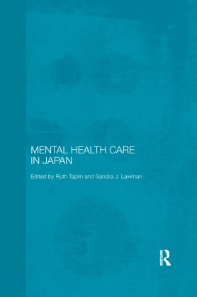 Ruth (Centre for Japanese and East Asian S Taplin, Ruth Lawman Taplin, Sandra J Lawman, Sandra J. Lawman, Lawman Sandra J., … - Mental Health Care in Japan