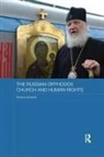 Kristina Stoeckl, Stoeckl Kristina - Russian Orthodox Church and Human Rights