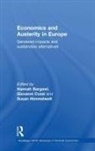 Hannah Cozzi Bargawi, Hannah Bargawi, Bargawi Hannah, Giovanni Cozzi, Cozzi Giovanni, Susan Himmelweit... - Economics and Austerity in Europe