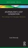 Scott Reinardy, Reinardy Scott - Journalisms Lost Generation