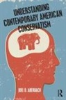 Joel Aberbach, Joel D Aberbach, Joel D. Aberbach - Understanding Contemporary American Conservatism