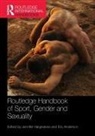 Jennifer (Independent Scholar Hargreaves, Eric Anderson, Jennifer Hargreaves, Hargreaves Jennifer - Routledge Handbook of Sport, Gender and Sexuality