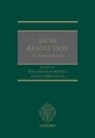 Jens-Hinrich (Chair in Private Law Binder, Jens-Hinrich Binder, Binder Jens-Hinrich, Dalvinder Singh - Bank Resolution: The European Regime