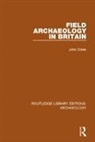 John Coles, Coles John - Field Archaeology in Britain