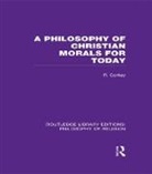 Robert Corkey, Corkey Robert - Philosophy of Christian Morals for Today