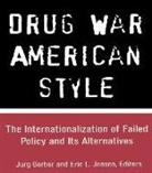 Jurg Jensen Gerber, Jurg Gerber, Eric L Jensen, Eric L. Jensen - Drug War American Style