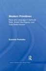 Susanna Pavloska - Modern Primitives